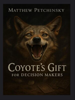 cover image of Coyote's Gift for Decision Makers